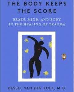 The body keeps the score